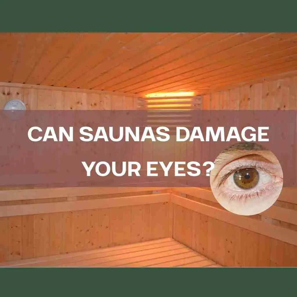Can Saunas Damage Your Eyes cover